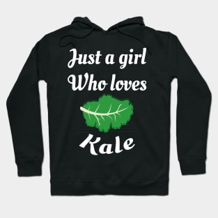 Just A Girl Who Loves Kale Healthy Eating Nutritionist gift Hoodie